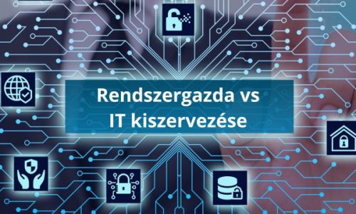 IT kiszervezése vagy rendszergazda